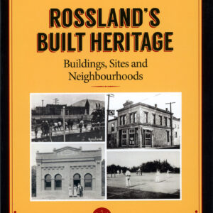 Rossland's Built Heritage - Buildings, Sites and Neighbourhoods